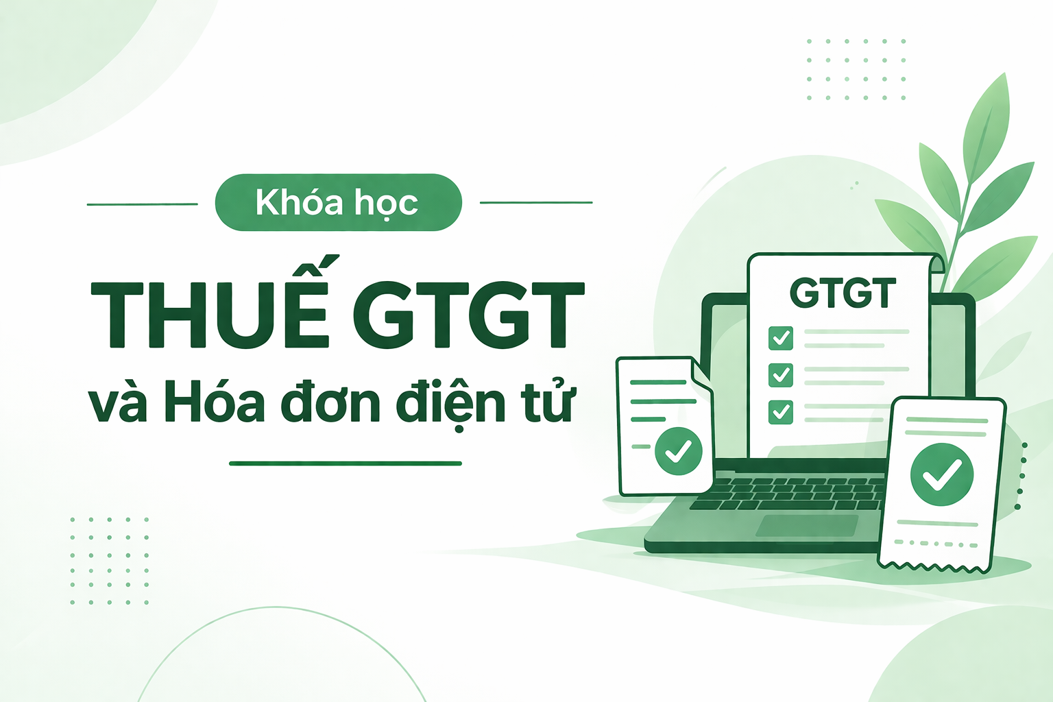 Thuế giá trị gia tăng & Hóa đơn điện tử